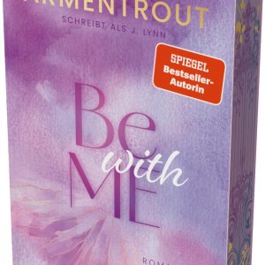 Be with Me | Piper Verlag
