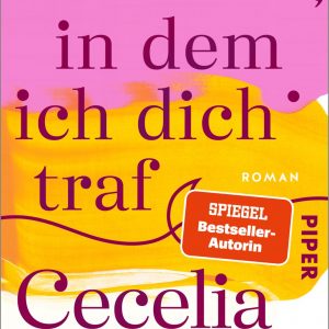 Das Jahr, in dem ich dich traf | Piper Verlag