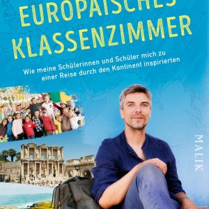 Ein europäisches Klassenzimmer | Piper Verlag