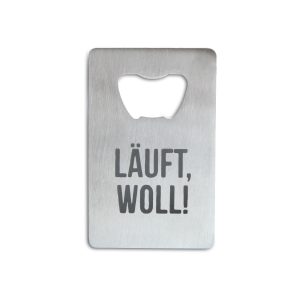 Flaschenöffner “LÄUFT, WOLL!” | Deine Wörter