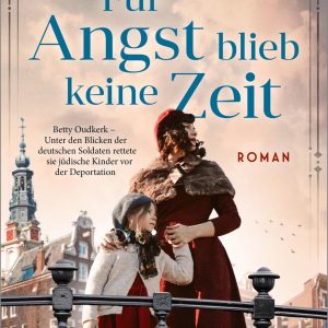 Für Angst blieb keine Zeit | Piper Verlag
