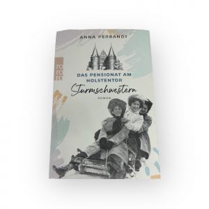Das Pensionat am Holstentor: Sturmschwestern | Lübeck Places Shop