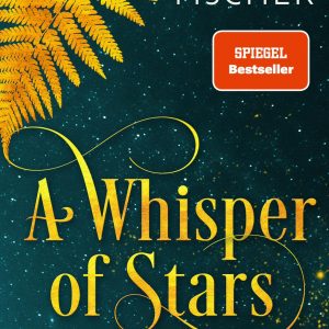 Signierte Ausgabe: A Whisper of Stars | Piper Verlag